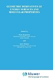 Geometrical Derivatives of Energy Surfaces and Molecular Properties (NATO Science Series C: (closed))