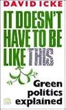 It doesn't have to be like this : green politics explained