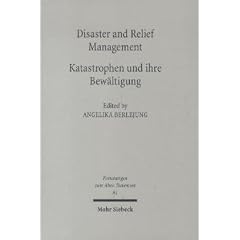Disaster and Relief Management - Katastrophen und ihre Bew�ltigung