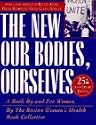New Our Bodies, Ourselves: A Book by and for Women
