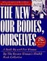 New Our Bodies, Ourselves: A Book by and for Women