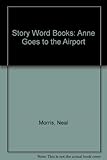 Anne goes to the airport
