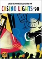 カジノ・ライツ’99~ライヴ・アット・ザ・モントルー・ジャズ・フェスティヴァル [DVD]
