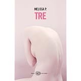 Tre (Einaudi. Stile libero big)di Melissa P.