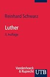 Luther (Uni-Taschenb�cher S) - Reinhard Schwarz