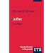 Luther (Uni-Taschenb�cher S)