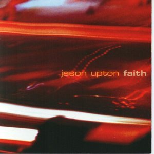 Jason Upton - Faith - Zortam Music