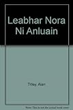 Leabhar Nóra Ní Anluain : céad scéal ó cheartlár na cruinne