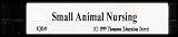 Small Animal Nursing: Veterinarian Assistant's Responsibilities [VHS VIDEO]