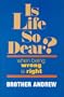 Is Life So Dear?