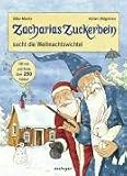 Zacharias Zuckerbein sucht die Weihnachtswichtel - Silke Moritz, Achim Ahlgrimm