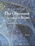 Das Ornament in der Baukunst des Islam - Dominique Clevenot, Gerard Degeorge