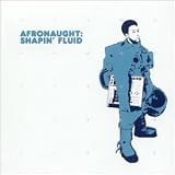 Revue Afronaught  / Shapin' Fluid