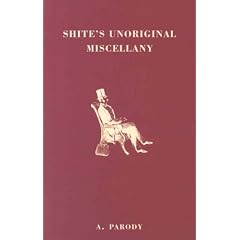 Shite's Unoriginal Miscellany