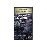 Basics of Home Recording Series: Guide to Mixing 4
