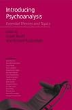 Introducing Psychoanalysis
 Essential Themes and Topics,
