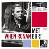 When Ronan Met Burt