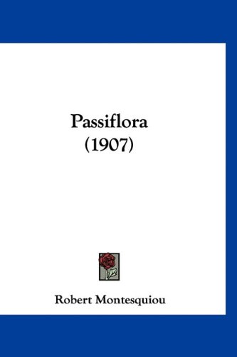 Passiflora (1907) (French Edition)