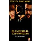 Blindfold: Acts of Obsession [VHS]