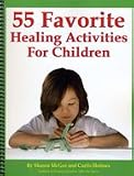 55 Favorite Healing Activities for Children