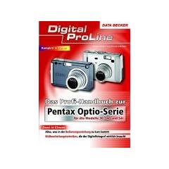 Das Profihandbuch zur Pentax Optio-Serie