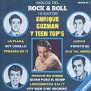 Idolos Del Rock & Roll: 10 Exitos - Enrique Guzman Y Teen Top's