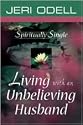 Spiritually Single: Living with an Unbelieving Husband