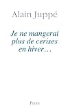 Je ne mangerai plus de cerises en hiver
