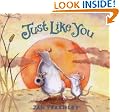 Just Like You