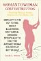 Woman to Woman Golf Instructions