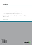Vom Protestantismus zur römischen Kirche: Von deutschen Konvertiten und ihren Beweggründen vom 17. bis zum 20. Jahrhundert