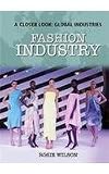 Fashion Industry (A Closer Look: Global Industries)