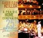 A Prairie Home Companion: 25th Anniversary Collection
