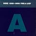 Wire 1985 - 1990: The A List