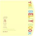The Belly Book (A Nine-Month Journal for You And Your Growing Belly) (Potter Style) (Spiral) (Hardcover)