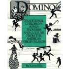 Domino: Traditional Childrens Songs, Proverbs, and Culture from the American Virgin Islands