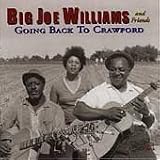 Review Big' Joe Williams  / Going Back to Crawford