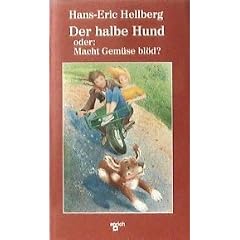 Der halbe Hund. Oder: Macht Gem�se bl�d?