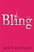 Bling: A Novel