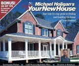 Michael Holigan's Guide to Your New House
