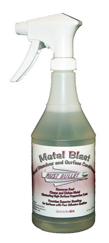 Rust Bullet - Metal Blast 24oz Spray Bottle. Rust Dissolver, Metal Cleaner and Conditioner