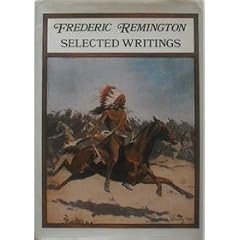 Frederic Remington: Selected Writings
