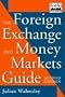 The Foreign Exchange and Money Markets Guide (Wiley Frontiers in Finance)