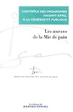 Revue Journal Officiel  / Contrôle du compte d'emploi des ressources collectées auprès du public par l'association : Rapport IGAS n°2002-088 d'octobre 2002, Réponse des Oeuvres ... de la Mie de pain en date de février 2003