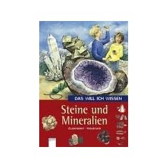 Das will ich wissen. Steine und Mineralien