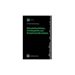 Naturheilkunde, Hom�opathie und Komplement�rmedizin