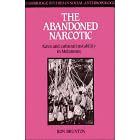The Abandoned Narcotic: Kava and Cultural Instability in Melanesia (Cambridge Studies in Social and Cultural Anthropology)