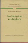 Produkt-Bild: Kommentar zu den Apostolischen V&auml;tern (KAV), 8 Bde., Bd.6, Das Martyrium des Polykarp (Kommentar Zu Den Apostolischen Vatern (Kav))