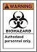 WARNING BIOHAZARD AUTHORIZED PERSONNEL ONLY (W-GRAPHIC) 14 x 10 Plastic 5 Yr Sig