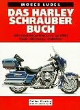  : Das Harley-Schrauberbuch.